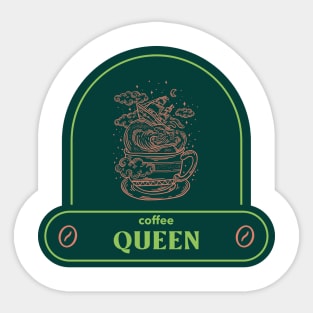 coffee queen for stong womens Sticker